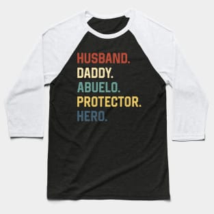 Fathers Day Shirt  Husband Daddy Abuelo Protector Hero Gift Baseball T-Shirt